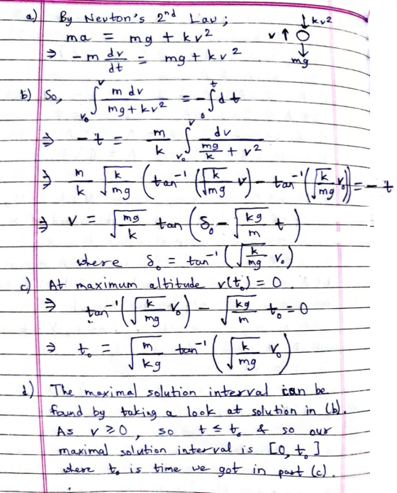e) By Newtons 2nd Law; na dr mg + kr 2 mgt kv 2 mg at 6 So, m dy fat mg+kr2 6 Ś du mg ve +2 oth ton k k mg mg (rything - tai