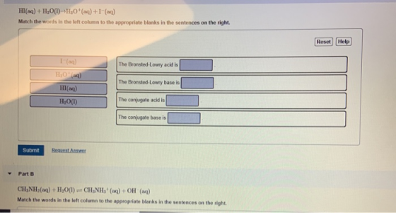 HI(aq) + H2O(1) HIO (aq) + I- (aq) Match the words in the left column to the appropriate blanks in the sentences on the right