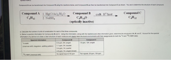 Compound A can be transformed into Compound using the reactions below, and Compound B can then be transformed into Compound a
