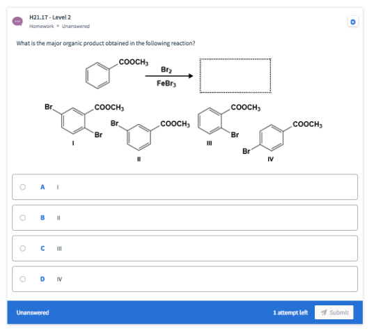 H21.17 - Level 2 Homework. Unanswered What is the major organic product obtained in the following reaction? COOCH3 FeBrz Bra