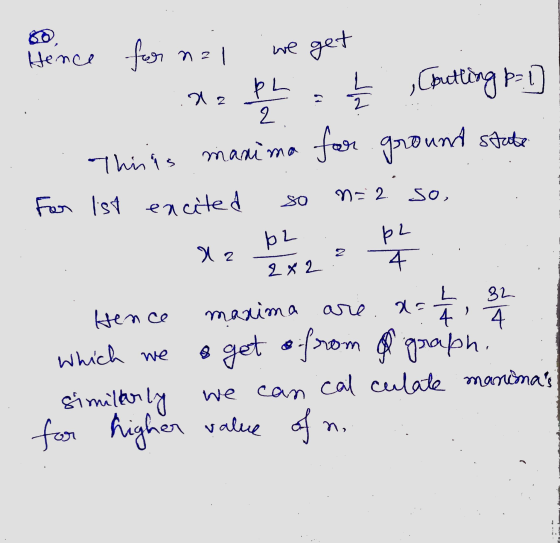 Az 2 n=2. so, so Hence for for n21 we get PL 1 Ž [butting p=1] This is manima for ground state For 1st encited pl PA Hence ma