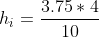 h_{i}=\frac{3.75*4}{10}