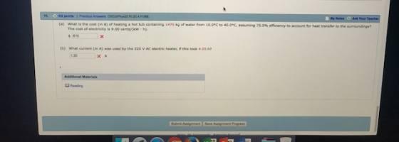 What is the cost (ins) of heating a hot tub containing The cost of electsoty is 9.00 cents/tkw h). what current (in A) used by the 220 VAC electric heater irthis took os h?