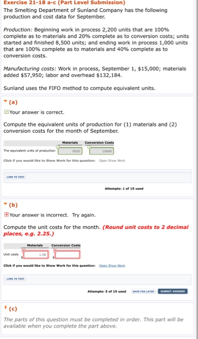 Exercise 21-18 a-c (Part Level Submission) The Smelting Department of Sunland Company has the following production and cost d