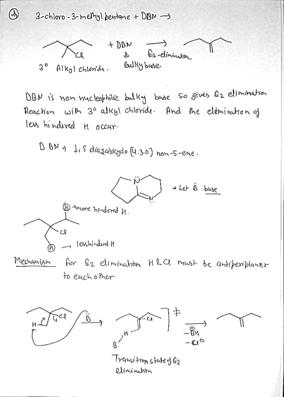 - 3-chloro-3-methyl bentane + DBN → + DBN - m I es-elimination Bulky base 30 Alkyl chloride DBM is non nucleophilic bulky bas