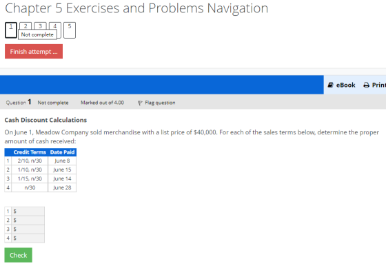 Chapter 5 Exercises and Problems Navigation Finish attempt ... eBook Print Question 1 Not complete Marked out of 4.00 P Flag