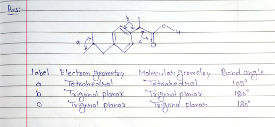 Label a Bond angle logo Electron geometry Tetrahedral Trigonal planar Trigonal planar Molecular geomeboy Tetrahedral Txigenal