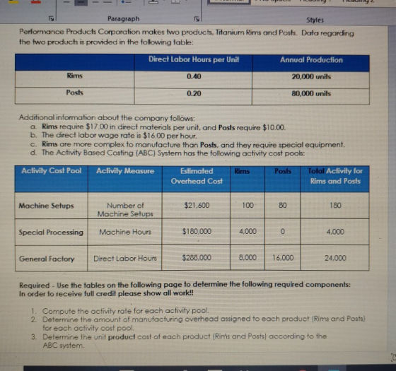 Paragraph Styles Performance Products Corporation makes two products, Titanium Rims and Posts. Data regarding the two product