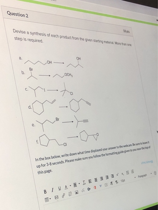 Question 2 us Devise a synthesis of each product from the given starting material. More than one step is required a. OH OH Br
