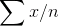 \sum x / n