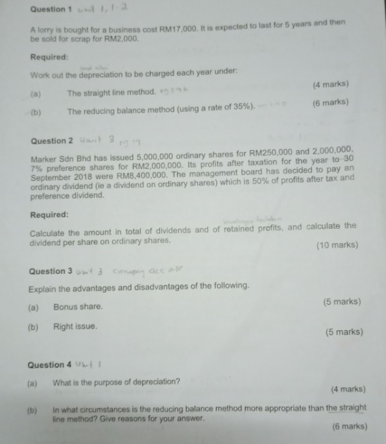 Question 1 2 A lorry is bought for a business cost RM17.000. It is expected to last for 5 years and then be sold for scrap fo