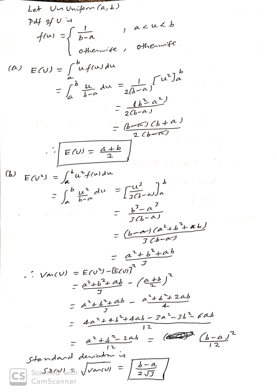 Un Uniform (a, b). Let pdf of u is , acucb m flus = othew therwise , (س)f) = ( ره) | = du کرد و سه پله = سے 275 و ( + ) - ) (