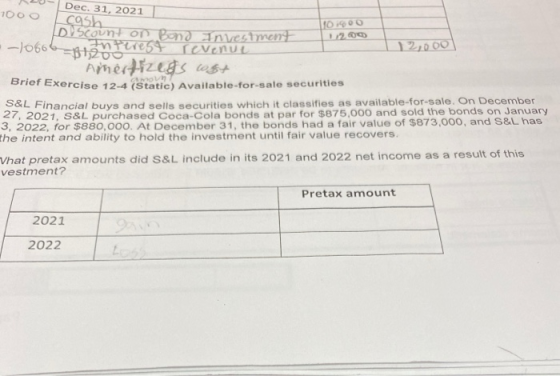 1000 Dec. 31, 2021 cash DISCOun on Pond Investment -10666n perest revenue Amertizers 18+ Brief Exercise 12-4 (Static) Availab