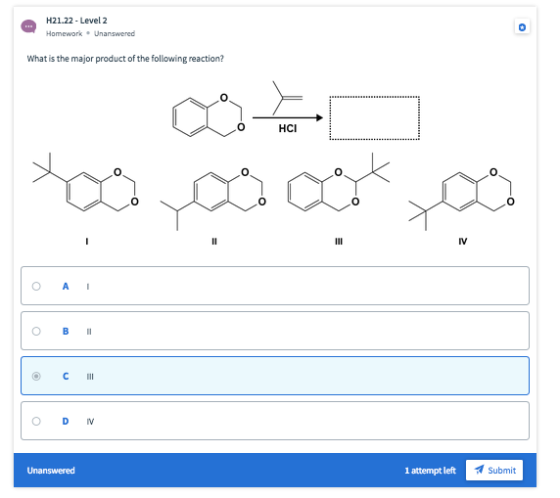 H21.22 - Level 2 Homework – Unanswered What is the major product of the following reaction? O A DIV Unanswered 1 attempt left