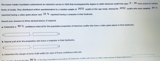 The Kaiser Family Foundation comissioned an extensive survey in 2004 that investigated the degree to which American youth fro