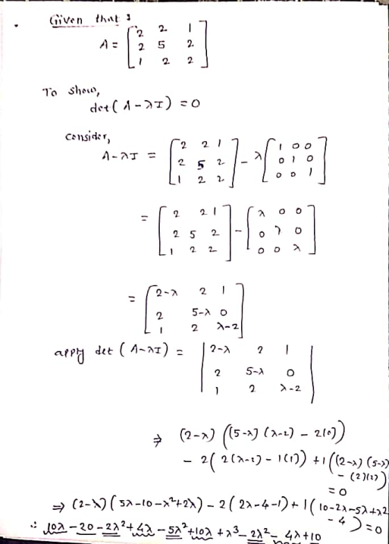 Given that 2 2 17 A = 2 5 2 To show, det ( -)I) -O consider, A-AT (2217 sioon 52- LI 221 Lo - [ 2 21 (A 0 | 25 2-lono Li ? 2