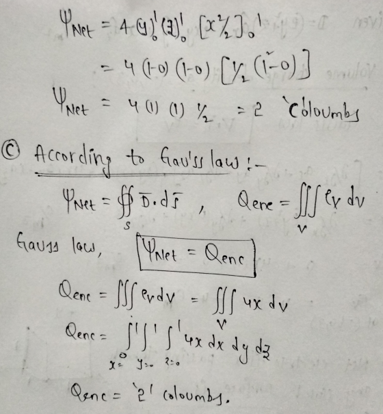 Pallet = 4 Gy! (2)! (x2).,0) -4 (10) (1-0) (%; (1-0)] Net = 4 (1) (1) % = 2 Columbs © According to Gaulss law :- & Net = foo