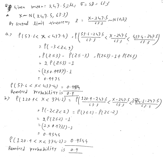 of hiren mean=247.57l, T=S0 = 633 X-N(247.5, 63.3) X-247.5 2 - By central limit theorem UN (0,2). 63.3 an 57.6-247.5 623 - P(