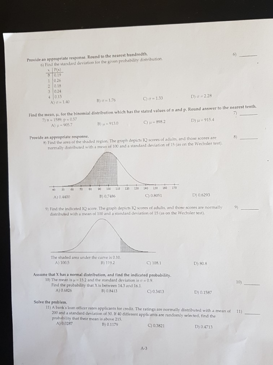 6) Provide an appropriate response. Round to the nearest hundredth 6) Find the standard deviation for the given probability d