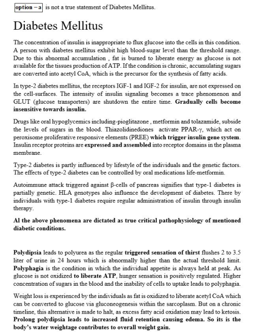 option - al is not a true statement of Diabetes Mellitus. Diabetes Mellitus The concentration of insulin is inappropriate to