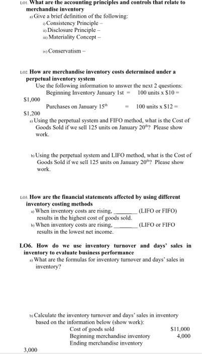 LOL. What are the accounting principles and controls that relate to merchandise inventory a) Give a brief definition of the f