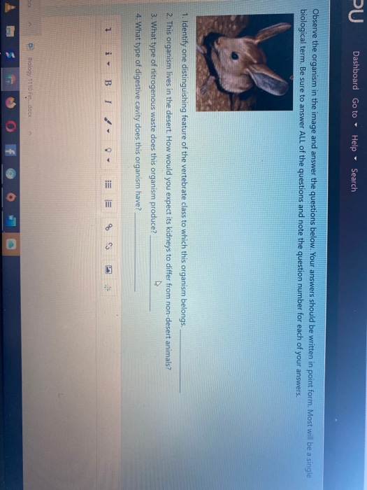 PU. Dashboard_Go to Help Search Observe the organism in the image and answer the questions below. Your answers should be writ