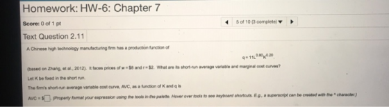 Homework: HW-6: Chapter 7 5 of 10 (3 complete) Score: 0 of 1 pt Text Question 2.11 A Chinese high technology manufacturing fi