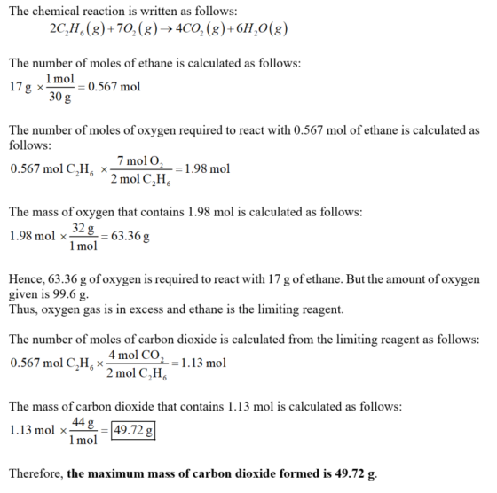 The chemical reaction is written as follows: 2C,H, (g)+70, (g)-4CO, (g)+6H,0(g) The number of moles of ethane is calculated a