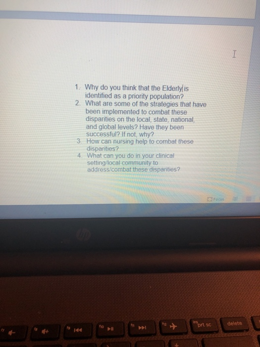 1 Why do you think that the Elderly/is identified as a priority population? 2. What are some of the strategies that have been