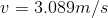 V = 3.089m/s