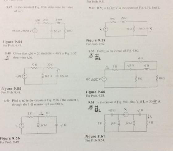 For Prob 9.5 9.47 In the circuit of Fig 9.54, determine the value of i,Cr If V.-8/30 V in the circuit of Fig. 959. find l,