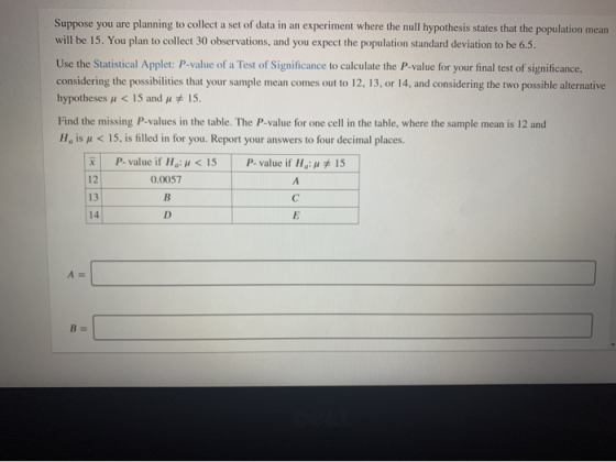 Suppose you are planning to collect a set of data in an experiment where the null hypothesis states that the population mean