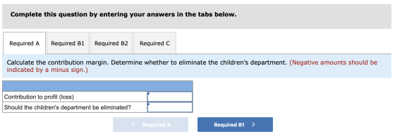 Complete this question by entering your answers in the tabs below. Required A Required B1 Required B2 Required Calculate the