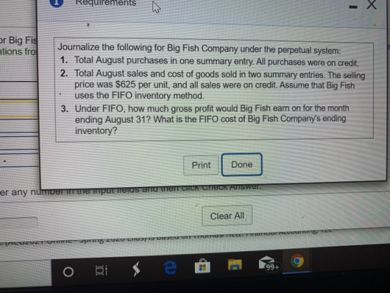 Requirements or Big Fis ations fro Journalize the following for Big Fish Company under the perpetual system: 1. Total August