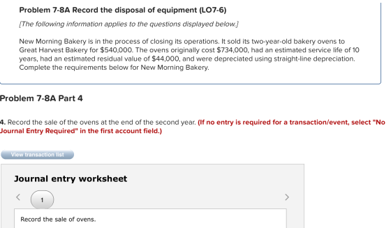 Problem 7-8A Record the disposal of equipment (LO7-6) [The following information applies to the questions displayed below.] N