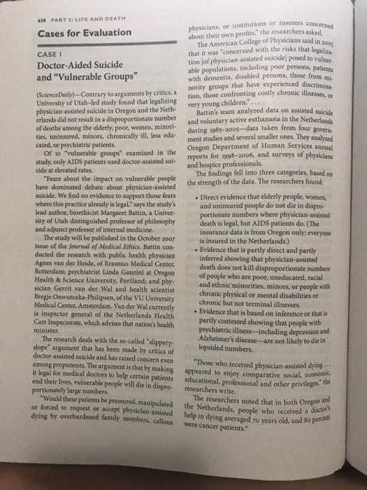 PART 3 LIFE AND DEATH Cases for Evaluation physicians, or institutions or insurers about their own profits, the researchers