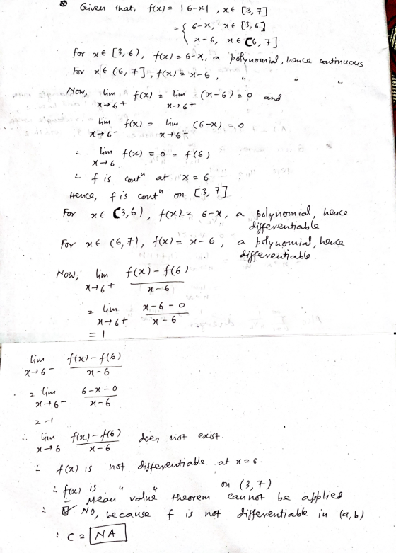 m NE Given that, f(x) = 16-X1, Xt (3, 7] 6-X, nt (3, 6] x-6, € C6, 7] for XE [3, 6), f(x1= 6-x., a bolynomial, nonce cortinuo
