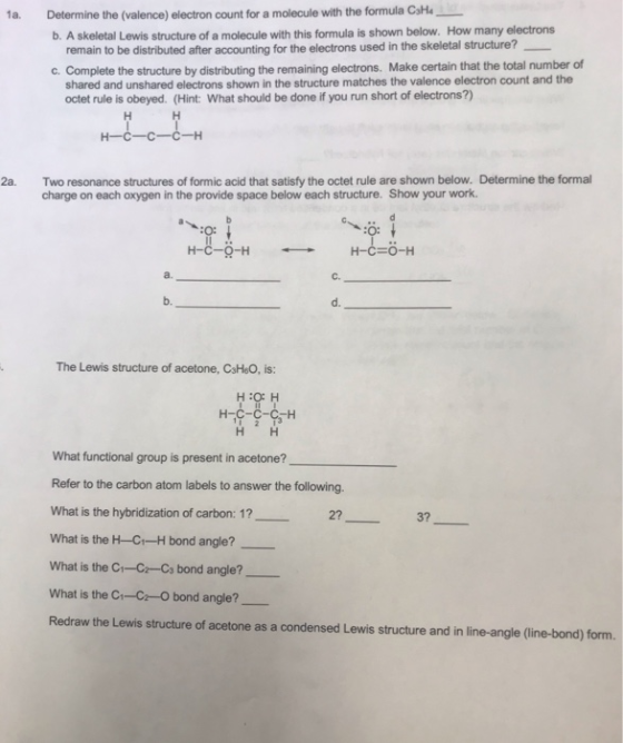 1a. Determine the (valence) electron count for a molecule with the formula CsH4 b. A skeletal Lewis structure of a molecule w