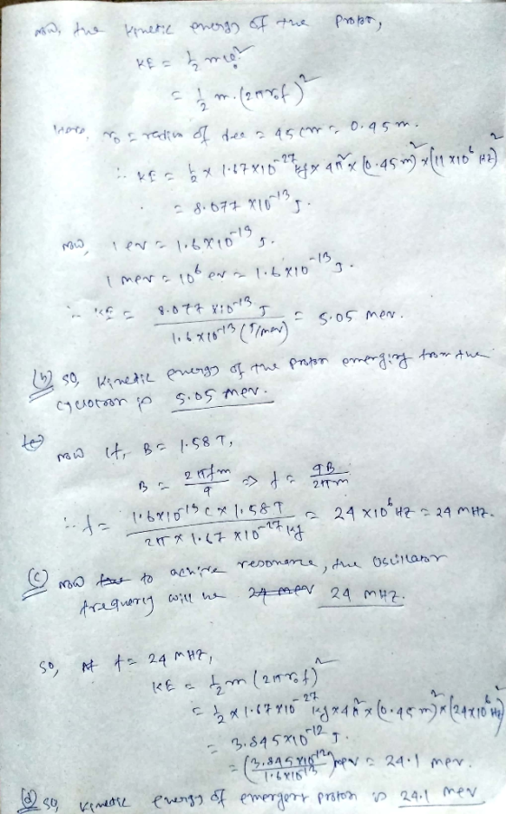 mw, the Propa, kinetic energy of the Kf = meer 1.6X1019 are roa radio of dee a 45cm., 0.45m. Elle a 5*1.17X10127 per anar 10-