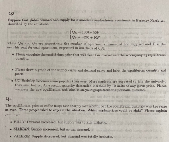 Q3 Suppose that global demand and supply for a standard one-bedroom apartment in Berkeley North are described by the equation