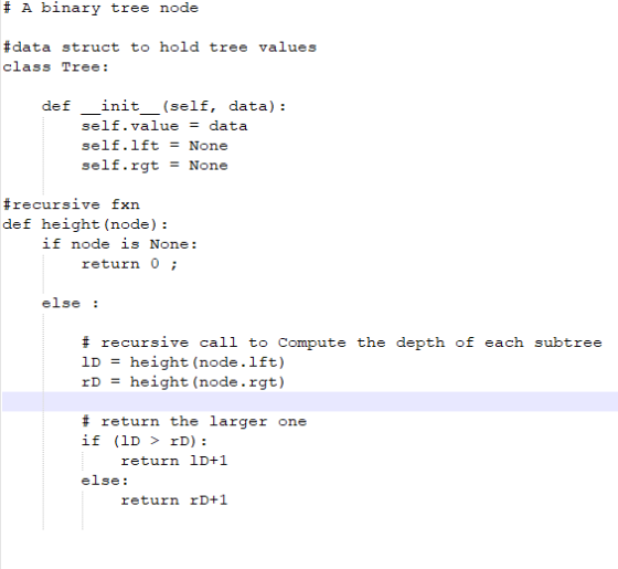 # A binary tree node #data struct to hold tree values class Tree: def init (self, data) self.value data self.lft None self. r
