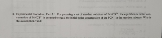 3. Experimental Procedure, Part A.1. For preparing a set of standard solutions of FeNCS, the equilibrium molar con- centratio