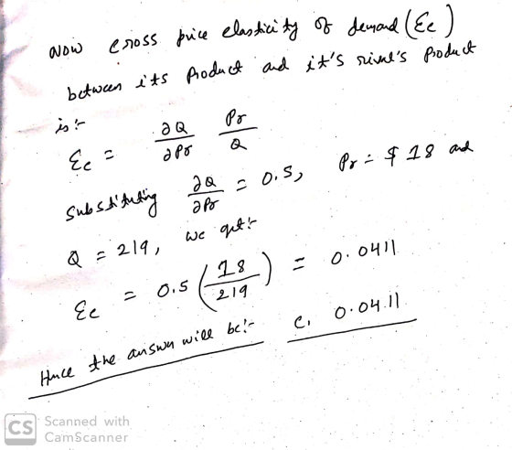 Now cross between its isi- price elasticity of demand (Ee) product and its rivals product substituting do = o.s, Pr = $18 a