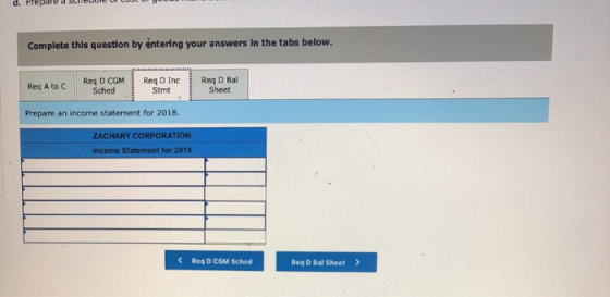 d. Prepared SHUU UUUU Complete this question by entering your answers in the tabs below. Req A to C Req D CGM Sched Reg D Inc