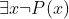 \exists x \neg P(x)