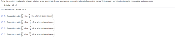 Solve the equation in radians for all exact solutions where appropriate. Round approximate answers in radians to four decimal