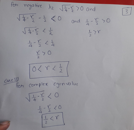 3 4 for negative iz Vtr>0 and * - 0 and t - r o ſtr 2 - 4 < ro et ļ ir NIK 2 o<r < Case I for complex eigenvalue 4 & Lo t - r