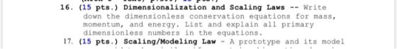 16. (15 pts.) Dimensionalization and Scaling Laws -- Write down the dimensionless conservation equations for mass, momentum,