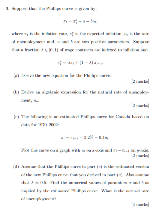 3. Suppose that the Phillips curve is given by: It = TE + a - but, where is the inflation rate, Ti is the expected inflation,
