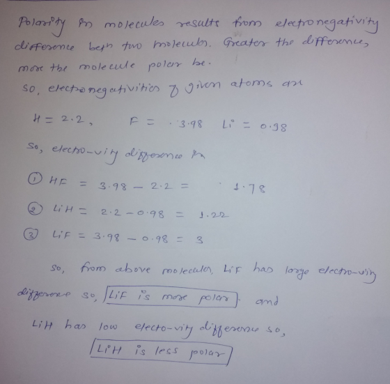 atoms, 려. so, elect) @megativihers -D31vom it HE = 3.98-212 = 4.1 so, fom abeve melecelr, LiF has large eleroy LTH is less 尸olaY-